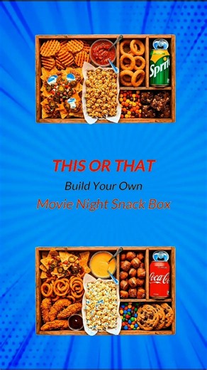 This Or That? Build Your Own Movie Night Snack Box