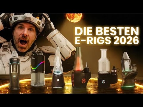 Die BESTEN E-Rigs 2026 im Test. Die 6 besten Modelle im Vergleich! #erig #vaporizertest