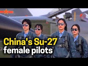 China's Female Su-27 Pilots enter active service! Flying the heavy weight J 11B fighter jets