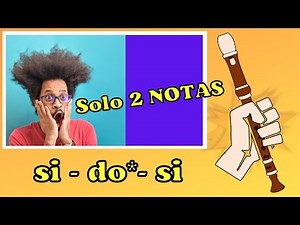 LUNA ► Canción para FLAUTA DULCE, La más fácil ( solo 2 notas 😱 ), Tutorial con animación.