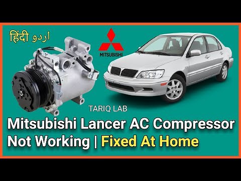 Mitsubishi Lancer AC Compressor Not Working Fixed At Home