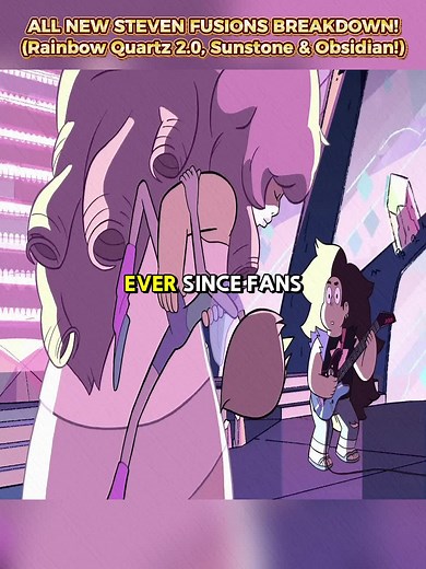 ALL NEW STEVEN FUSIONS BREAKDOWN! (Rainbow Quartz 2.0, Sunstone & Obsidian!) #StevenUniverse