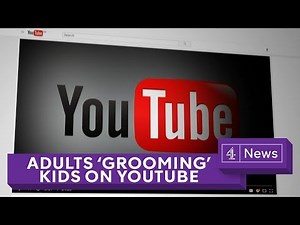 YouTube: Adults use site to groom kids to make inappropriate videos