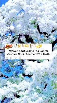 My Son Kept Losing His Winter Clothes Until I Learned The Truth #shots