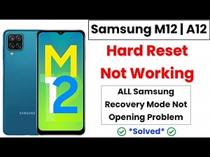 Samsung Galaxy M12/A12 Hard Reset Not Working