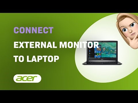 How to Connect an External Monitor to Your Acer Aspire 5 Laptop