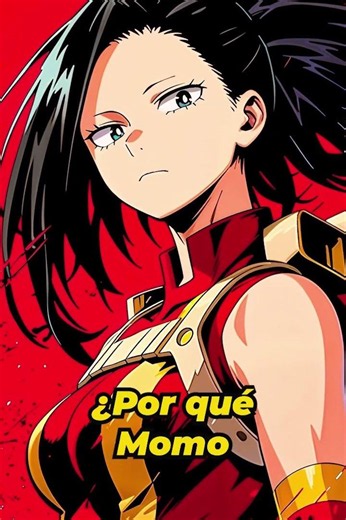 ¿POR QUÉ MOMO YAOYOROZU ES UNO DE LOS PERSONAJES MÁS INTELIGENTES? - MY HERO ACADEMIA