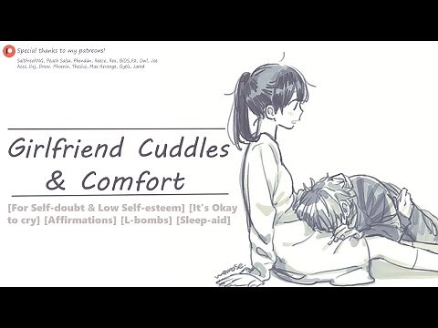 ASMR Girlfriend Cuddles & Comfort [For Self-doubt & Low Self-esteem] [L-Bombs] [Affirmations]