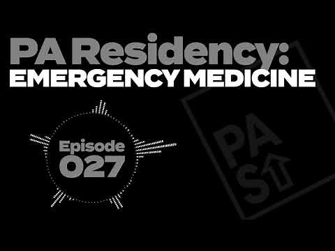 PA Residency/Fellowship: Emergency Medicine // PA Startup