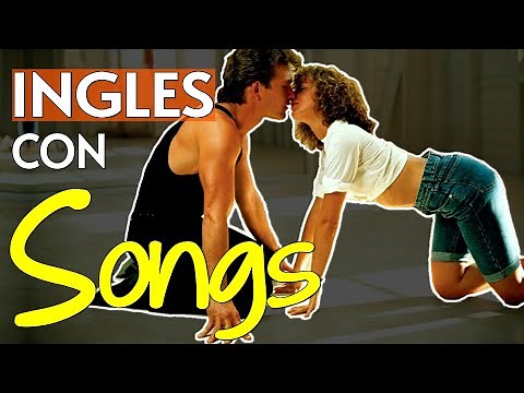 APRENDE INGLÉS CON MÚSICA! | INGLÉS FÁCIL Y RÁPIDO CON CANCIONES DE PATRICK SWAYZE!
