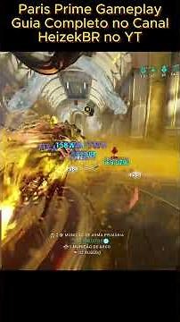 PARIS PRIME GAMEPLAY | GUIA COMPLETO COM BUILD NO CANAL #tennocreate #warframe #warframeparis