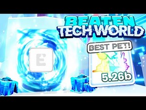 OP POWER! 😈🥳 I BEAT TECH WORLD * & GOT *BEST PET EVER* in Pet Simulator 99!