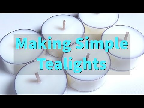 Making Simple Tealights