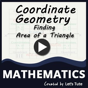 Math  Finding Area of a Triangle through Coordinate Geometry (Geometry)