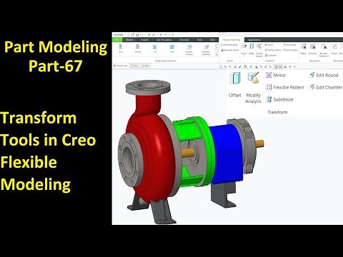 #67 Creo Part Modeling- Transform Tools in Flexible Modeling