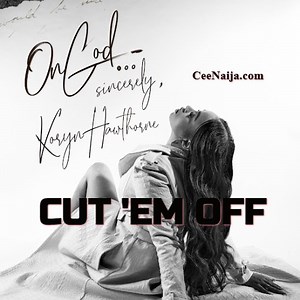 Koryn Hawthorne - Cut 'Em Off [MP3 DOWNLOAD & Lyrics] | CeeNaija
