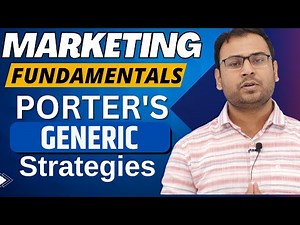 Porter's Generic Strategies | Porter's Model of Marketing | Marketing Fundamentals |#20
