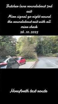Butcher lane roundabout right turn Horsforth test route 26.10.2025