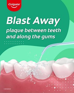 TRY the NEW Colgate Water Flosser — better than regular flossing! and It can blast away plaque between the teeth and along the gum line. | Colgate