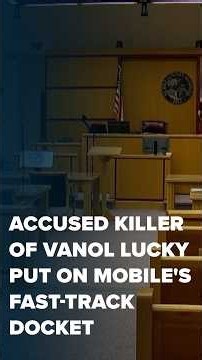 Accused killer of Vanol Lucky put on Mobile's fast-track docket - NBC 15
