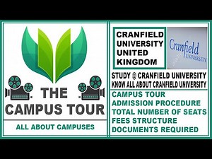 CRANFIELD UNIVERSITY ENGLAND {THE CAMPUS TOUR}