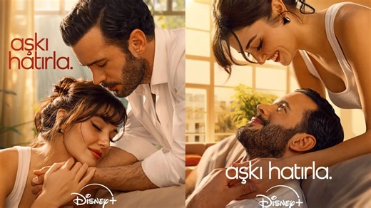 Aşkı Hatırla Starring Hande Erçel and Barış Arduç Premiere date on Disney —final trailer out now | Al Bawaba
