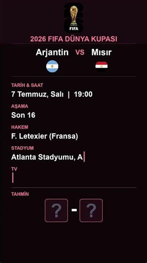 7 Temmuz 2026 | Arjantin vs Mısır | 2026 FIFA Dünya Kupası Son 16 #shorts