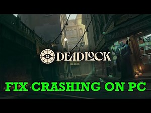 How To Fix Deadlock Crashing at Startup on PC