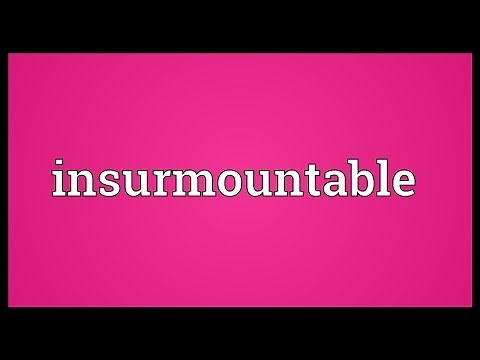 Insurmountable Meaning