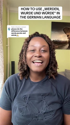 HOW TO USE „WERDEN, WURDE UND WÜRDE“ IN THE GERMAN LANGUAGE