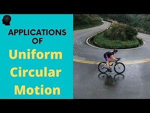 Application of Uniform Circular Motion 1
