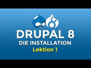 Teil 1: Lerne Drupal 8 - Installation (lokal) mit XAMPP (deutsch)