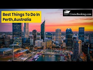 5 Best Things To Do In Perth, Australia | CruiseBooking.com