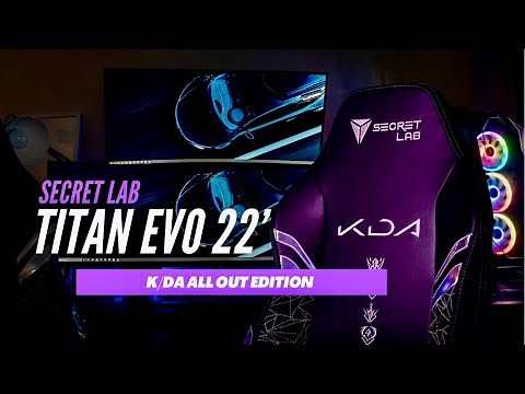 Secret Lab Titan Evo 2022 - K/DA All Out Edition | Unboxing & Assembly