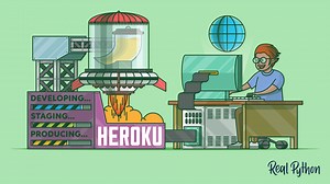 Deploying a Flask Application Using Heroku (Overview) – Real Python