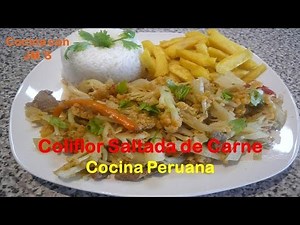 COLIFLOR SALTADA DE CARNE - RECETAS – COCINA PERUANA