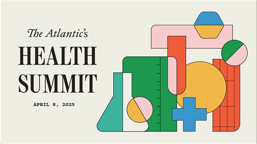The Atlantic's Health Summit 2025