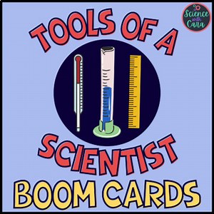 Tools that Scientists Use Boom Cards