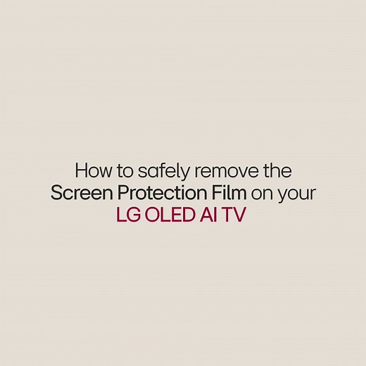 Done setting up your LG OLED TV? Here’s a step you shouldn’t miss to fully experience the quality of your OLED screen. Watch the video on how easy it is to safely remove the Screen Protection Film. Just follow the simple steps to do it properly. #LifesGood | LG Global