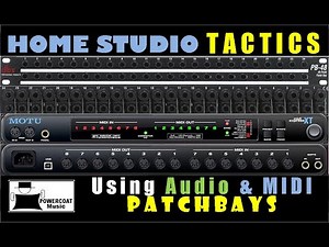 Audio & MIDI Patchbays: Why I Use Them