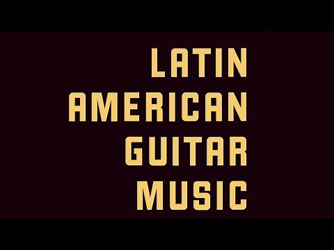 Latin American Guitar Music