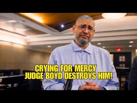 Defendant Crying For Mercy Judge Boyd Destroys Him.