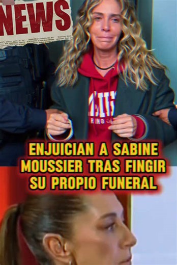 Sabine Moussier enfrenta juicio por fingir su funeral