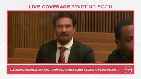 VIDEO | Cleveland businessman and TownHall owner Bobby George appears in court