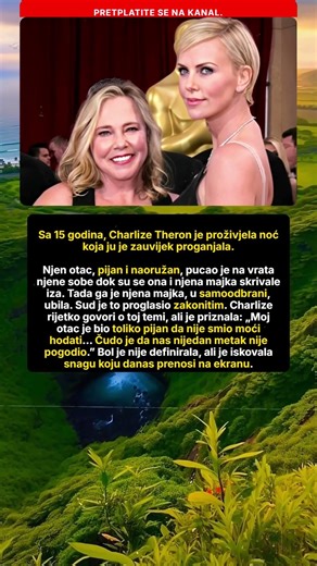 Tragična noć Charlize Theron sa 15