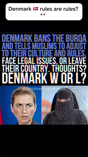 Denmark Bans The Burqa 😳 #denmark #news #law #rules #europe #burka #culture #muslim #islam #religion #fyp #reels #viral | Uncoveringhistoryai