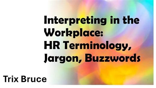Watch Interpreting at the Workplace: HR Terminology, Jargon, Buzzwords Online | Vimeo On Demand