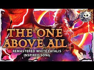 White Fatalis Lore Theme - The One Above All