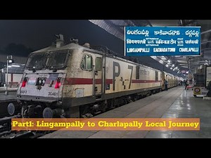 Lingampally to Rajahmundry – Part 1 | Hyderabad Local Train Journey Series | Indian Train Journeys