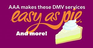 Everyone deserves a piece of the pie - especially when it comes to savings. 🥧 Our CT members can handle select DMV services at our Fairfield, Danbury or Norwalk branch locations. Make your reservation today and get started! Learn more 👉 http://spr.ly/618579wwh. | AAA Northeast